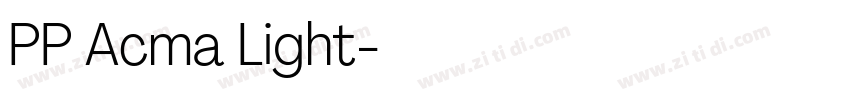 PP Acma Light字体转换 PP Acma Light字体转换